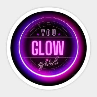 You Glow Girl Sticker